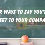 Asset to Your Company