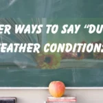 Due to Weather Conditions”