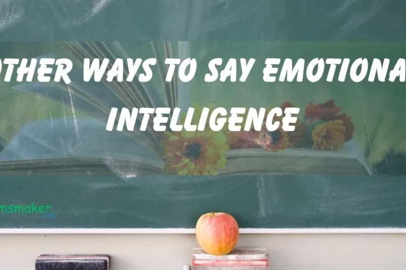 15+ Other ways to say Emotional Intelligence 2025