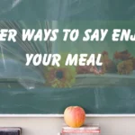 Enjoy Your Meal