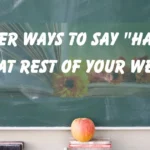 Have a Great Rest of Your Week