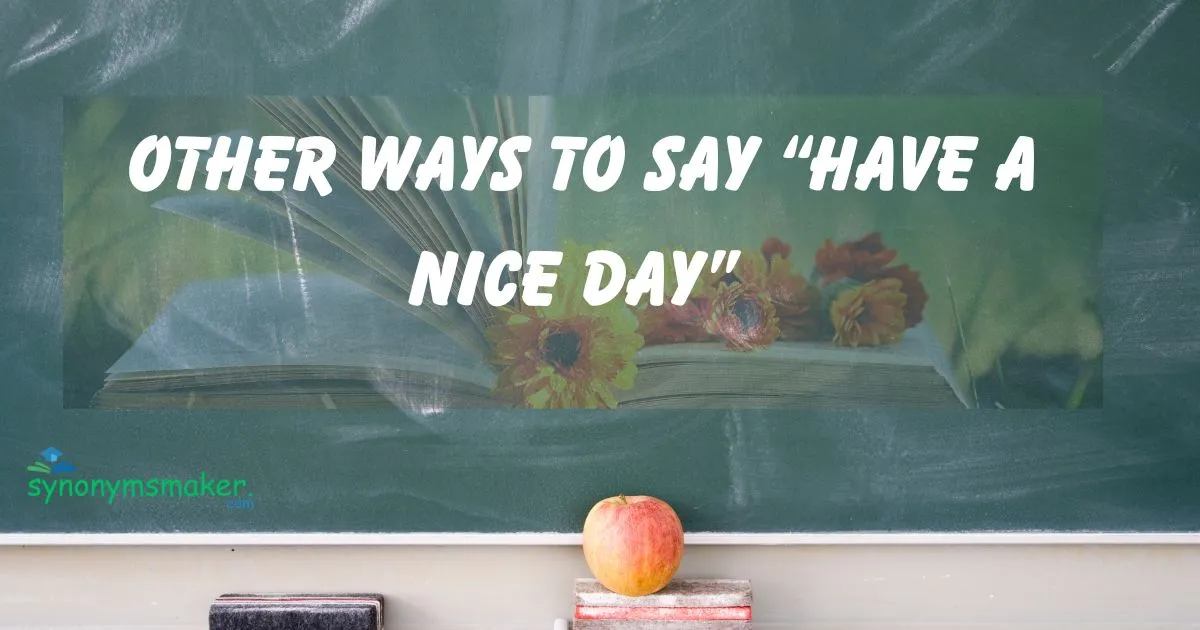 “Have a Nice Day”