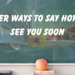 Hope to See You Soon