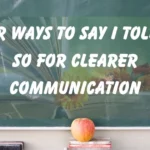 I Told You So for Clearer Communication