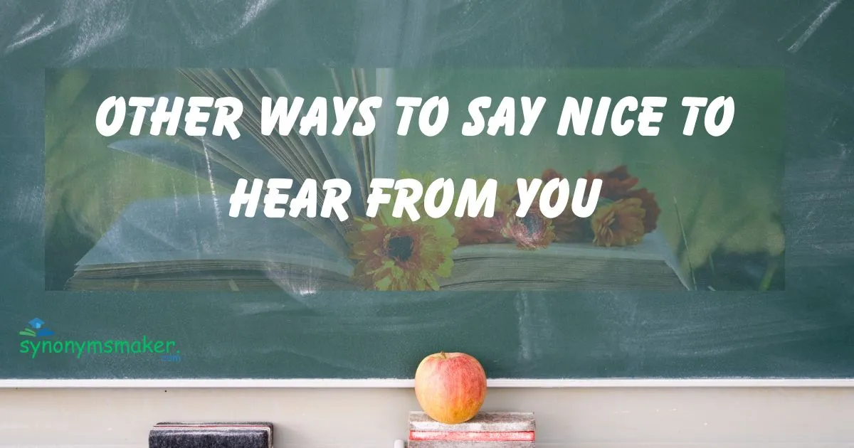 Nice to Hear from You