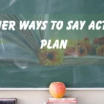Other Ways to say Action Plan