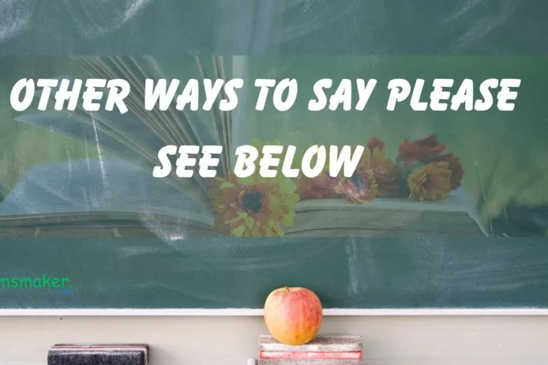 15 Other Ways to Say Please See Below 2025