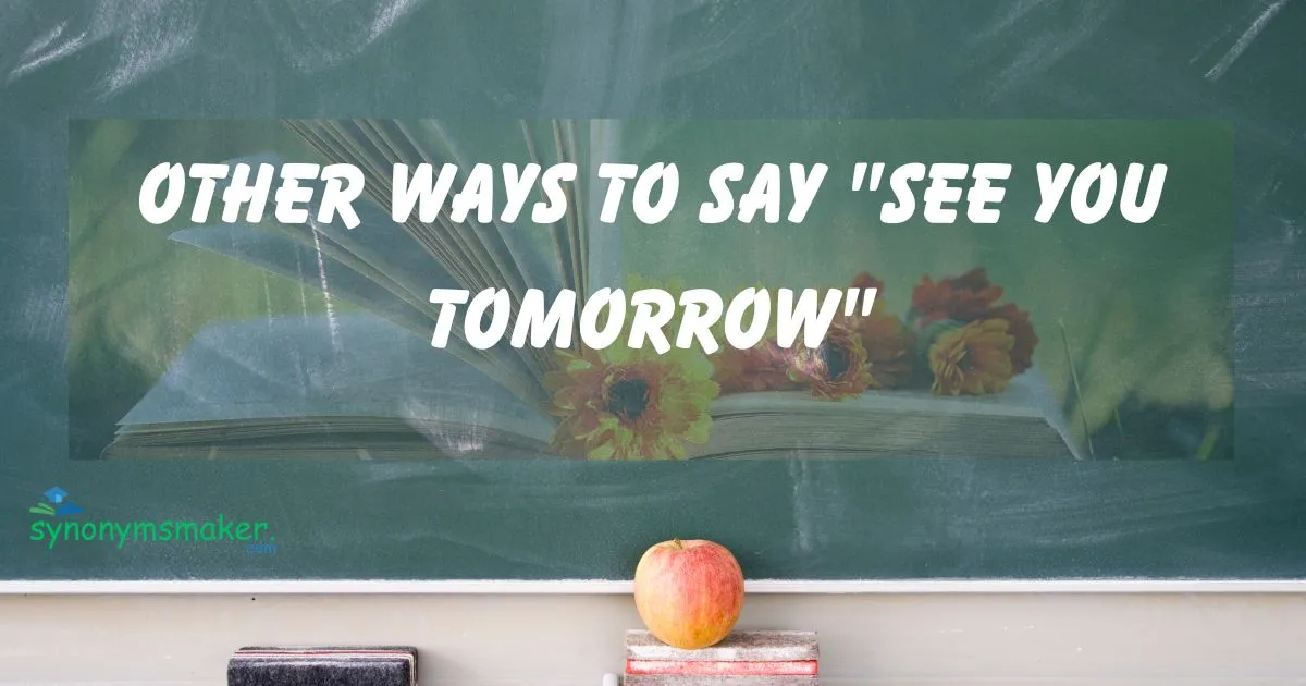 "See You Tomorrow"