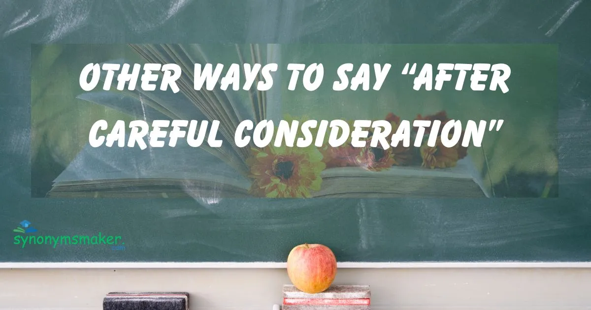 “After Careful Consideration”
