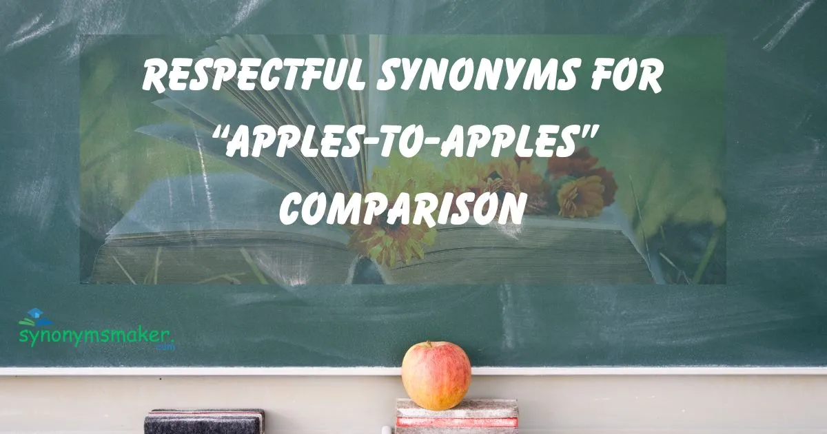 “Apples to Apples” Comparison