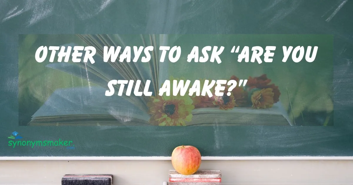 “Are You Still Awake?”