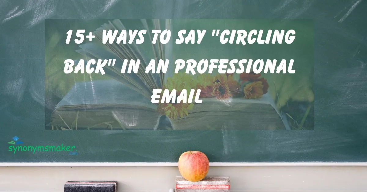 "Circling back"