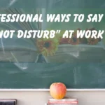 “Do Not Disturb” at Work