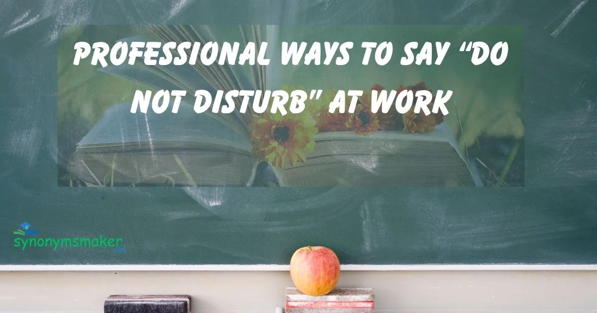 “Do Not Disturb” at Work