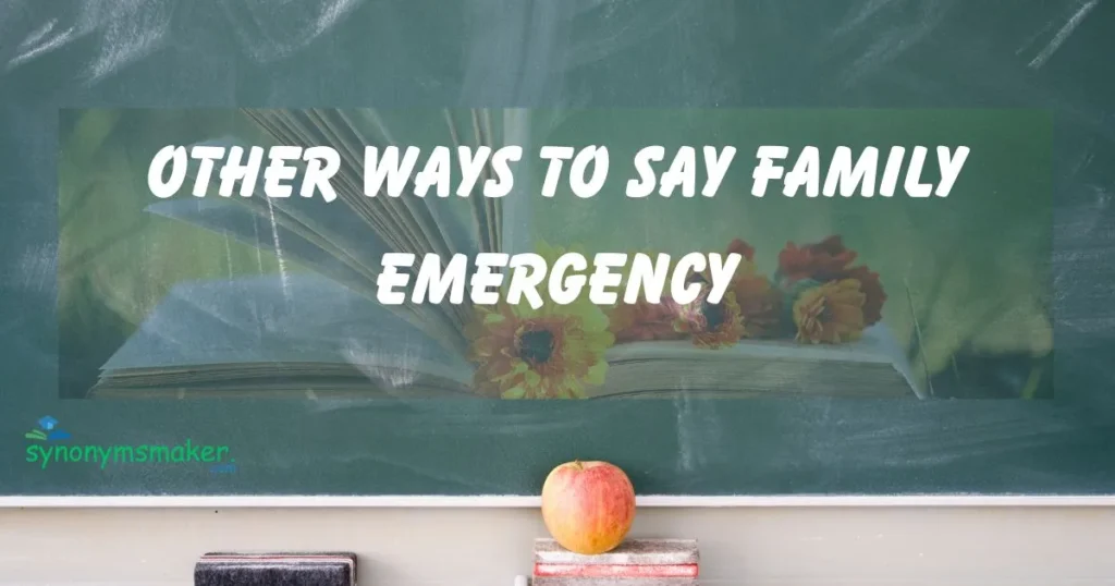 Family Emergency