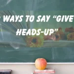 “Give You a Heads-Up”