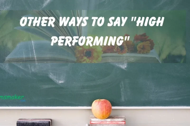 15+ Other ways to say “High Performing” 2025