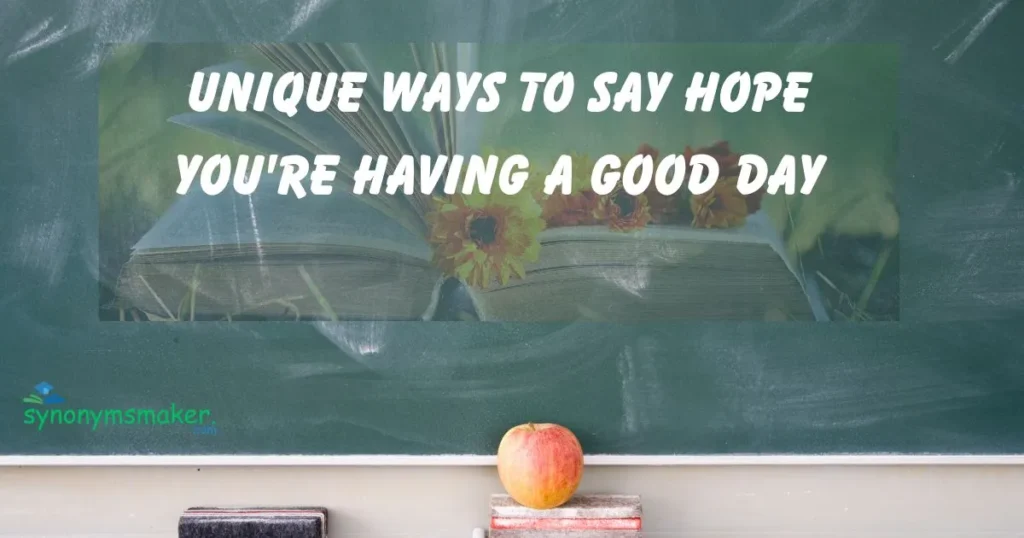 Hope You're Having a Good Day