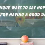 Hope You're Having a Good Day