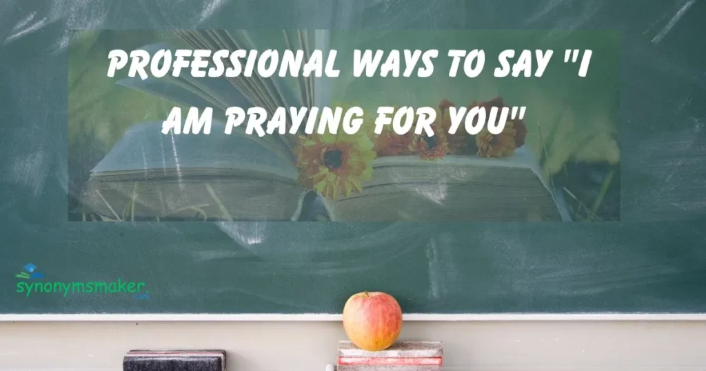 "I Am Praying for You"