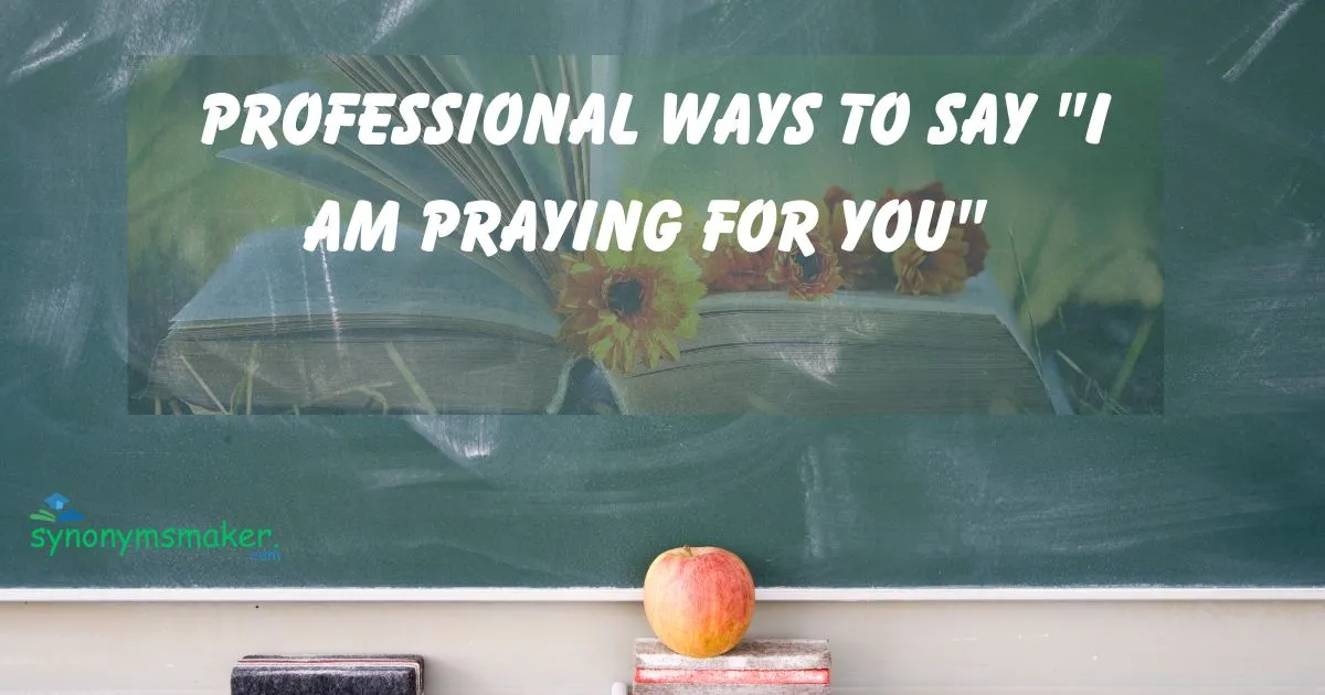 "I Am Praying for You"