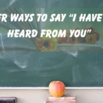 I Have Not Heard From You