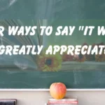 "It Would Be Greatly Appreciated"