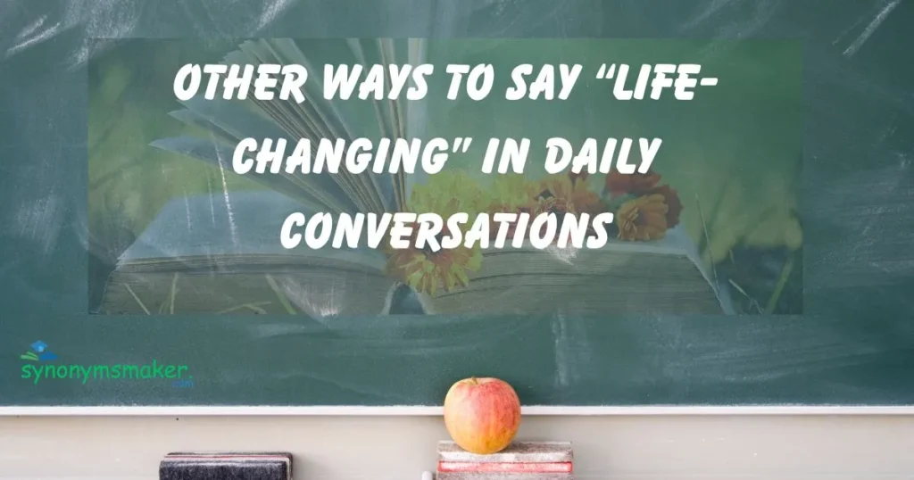 Life-Changing
