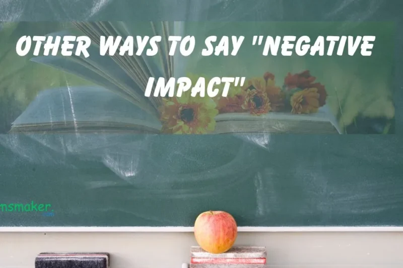 15+ Other ways to say “Negative Impact” 2025