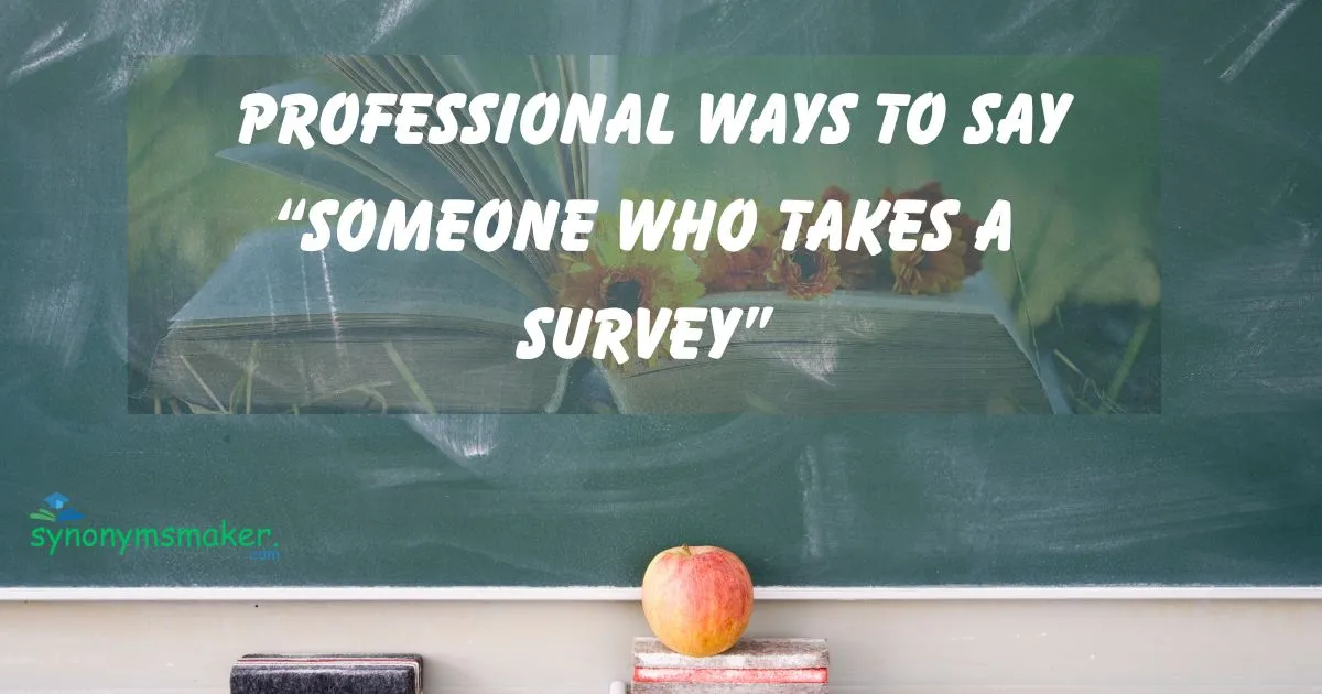 “Someone Who Takes a Survey”