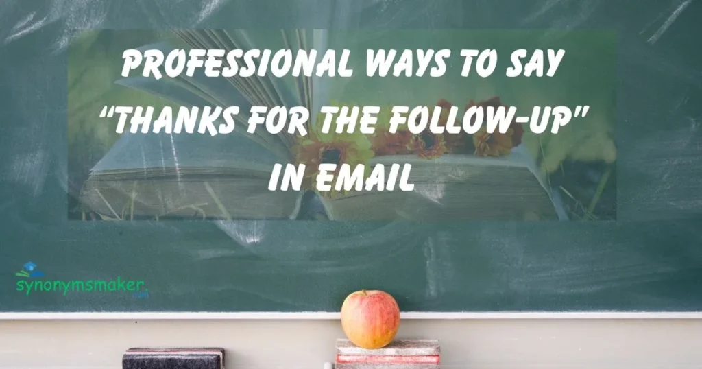 Thanks for the Follow-Up”