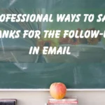 Thanks for the Follow-Up”