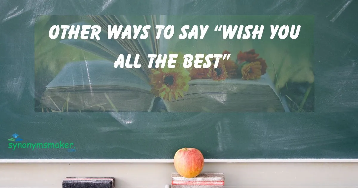 “Wish You All the Best”
