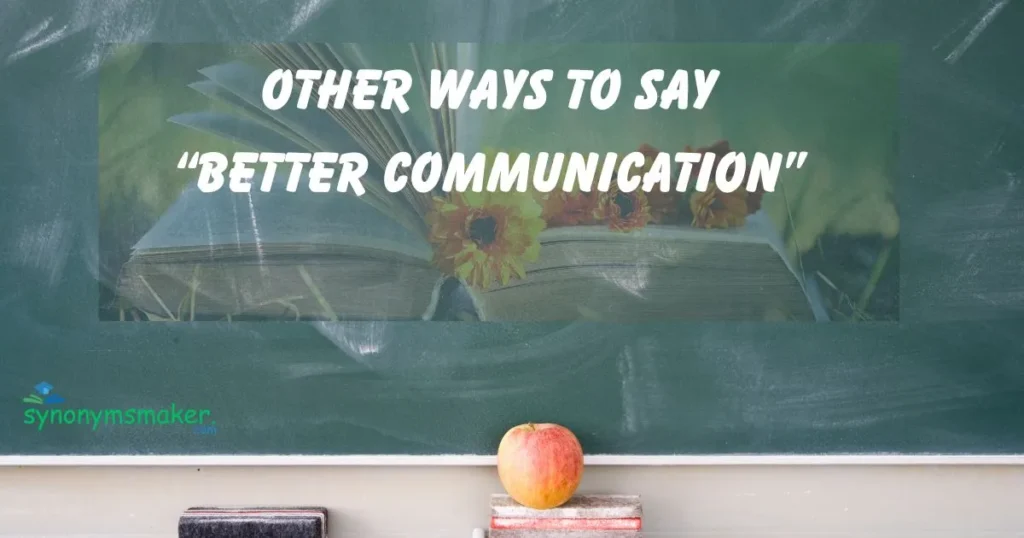 "Better Communication”