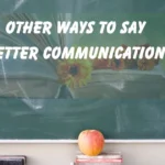 "Better Communication”