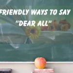 "Dear All"