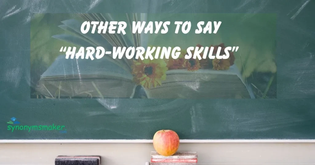 “Hard-Working Skills”
