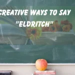 Say "Eldritch"