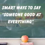 Someone Good at Everything