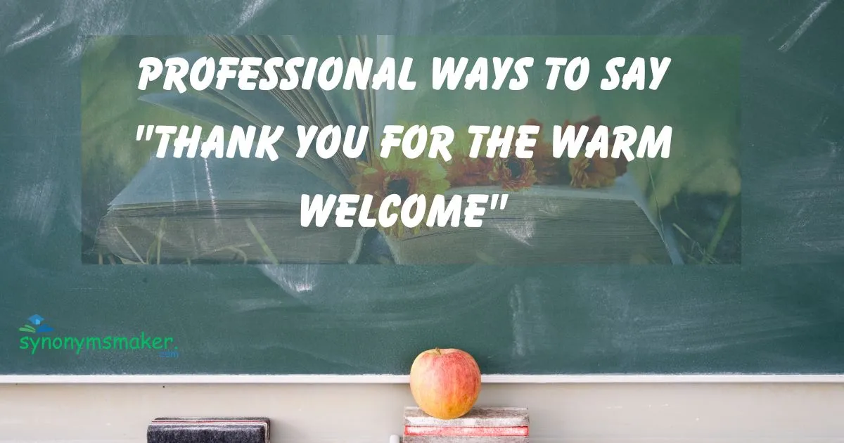 "Thank You for the Warm Welcome"