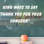 Thank You for Your Concern
